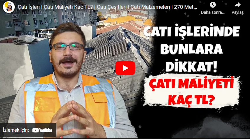 Çatı İşleri | Çatı Maliyeti Kaç TL? | Çatı Çeşitleri | Çatı Malzemeleri | 270 Metrekare Çatı Fiyatı